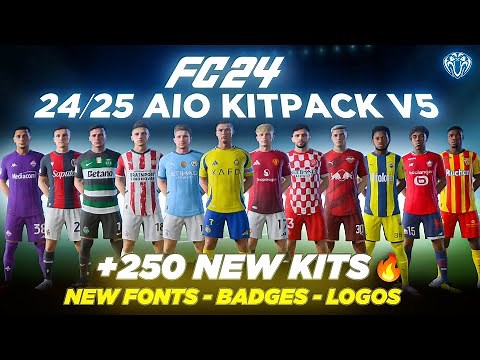 24/25 AIO Kits V5 Mod For FC 24 (+250 New Kits - Fonts - Badges ) TU15.1