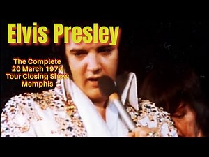 Elvis Presley - The Complete 20 March 1974 Tour Closing Show - Mid-south Coliseum, Memphis
