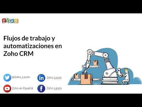 Flujos de trabajo y automatizaciones en Zoho CRM - Webinar en español