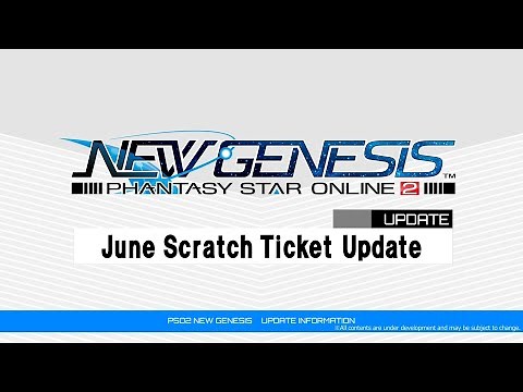 PSO2 NEW GENESIS June Scratch Ticket Preview Video 1
