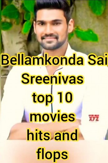 Bellamkonda Sai Sreenivas top 10 movies hits and flops #trending #please_subscribe_to_my_channe