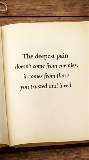 The Deepest Hurt Comes From Trust 💔#LifeTruth
