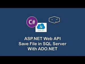 ASP.NET Web API - Save File in SQL Server with ADO.NET - #13