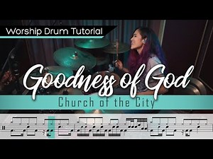 Goodness Of God - Church of the City || Worship Drumming Tutorial