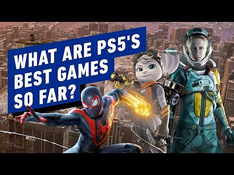 What Are PS5's Best Games So Far? - Beyond 727