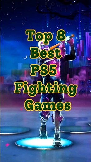 Top 8 best PS5 fighting games #ps5