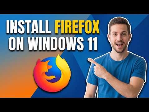 How To Install Firefox Web Browser On Windows 11 (Easy Guide)