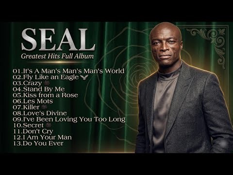 Seal Greatest Hits Full Album 2026 - Best Songs Of Seal - Seal Hits Playlist👾👾