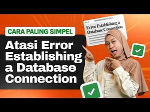 TERBARU 2025!! Cara Mengatasi Error Establishing a Database Connection