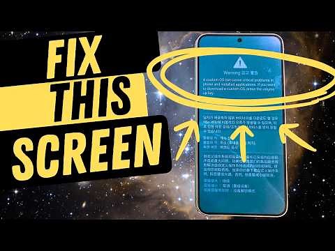 Samsung Galaxy S25: How to Get Out of "WARNING A Custom OS Can Cause Critical Problems " FIXED!