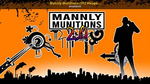 Mannly Munitions (TF2 Weapons Pack) Mod for Team Fortress 2 Classified | TF2Classic Mods