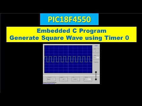 PIC_Lecture10 :Embedded C program to generate square wave using Timer 0 of PIC | delay using timer 0