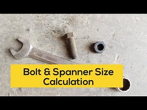 Bolts and Spanner Size Calculation | Very easy Formula