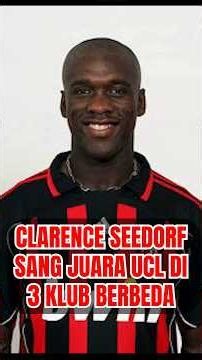 CLARENCE SEEDORF!! THE ONLY CHAMPION OF THE UCL WITH 3 DIFFERENT CLUBS #footballhistory #soccerhi...