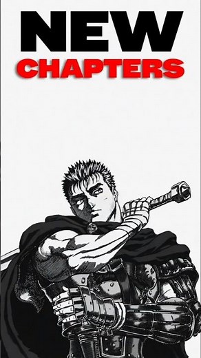 2 New Berserk Chapters Are Coming… The Wait Is Over !