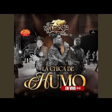 La Chica De Humo (En Vivo)