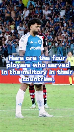 Here are the four players who served in the military in their countries.#football #Soccer