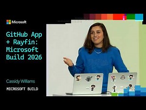 GitHub App + Rayfin: Microsoft Build 2026