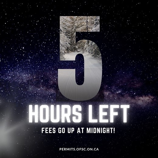 3.2K views | 5 HOURS LEFT ⏰ Permit fee goes up at midnight. Grab yours now and ride all winter.  https://permits.ofsc.on.ca/ | The Ontario Federation of Snowmobile Clubs - OFSC | Facebook
