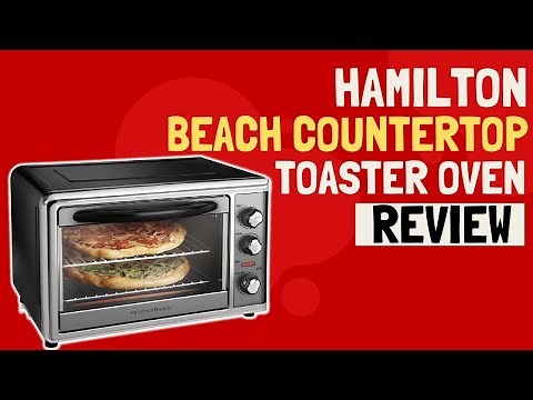 Hamilton Beach 31107D Convection Countertop Toaster Oven Review