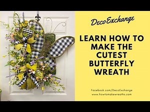 Learn How to Make the Cutest Butterfly Wreath! | Butterfly Wreath Ideas | DecoExchange Tutorial