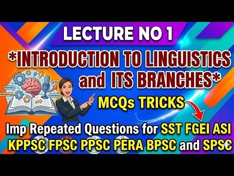 Introduction to Linguistics and its Branches
