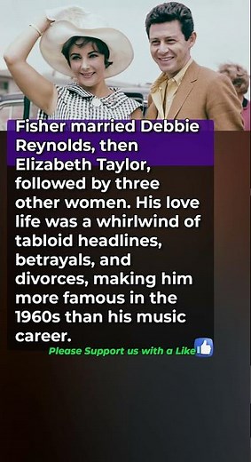 Eddie Fisher Married Five Times, Including Two of Hollywood’s Most Famous Women