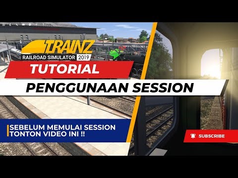Tutorial Menggunakan Session di Trainz Simulator