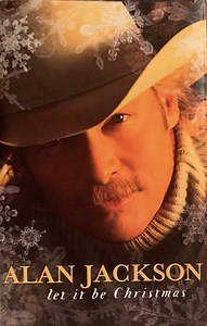 Alan Jackson - Let It Be Christmas