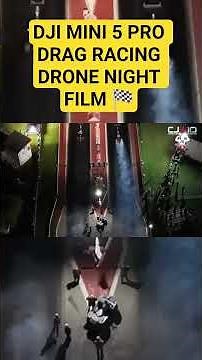 drag racing mini 5 pro night drone footage