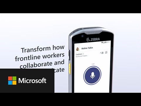 Empower the frontline with Walkie Talkie app in Microsoft Teams on Zebra mobile devices