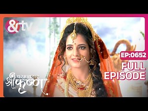 Krishn ने किसे स्वीकार किया?| Paramavatar Shri Krishna Full Ep 652 | 18 Dec 19 | @andtvchannel