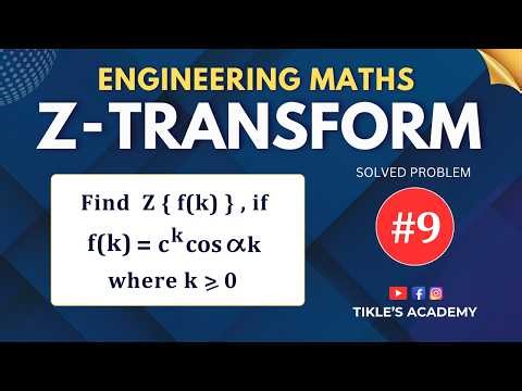 Z TRANSFORM SOLVED PROBLEM 9 ENGINEERING MATHEMATICS ‪@TIKLESACADEMYOFMATHS‬