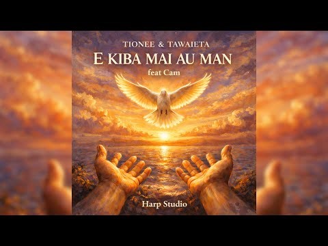 E KIBA MAI AU MAN - Tionee & Nei Tawaieta ft Cam [OFFICIAL LYRICS VIDEO]