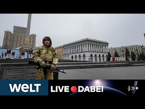 KRIEG IN DER UKRAINE: Livebilder aus Kiew und der ukrainischen Grenze | WELT LIVE DABEI