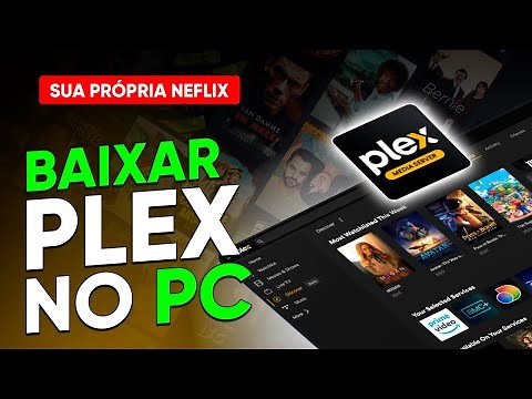 Como BAIXAR e INSTALAR o PLEX no WINDOWS em 2025