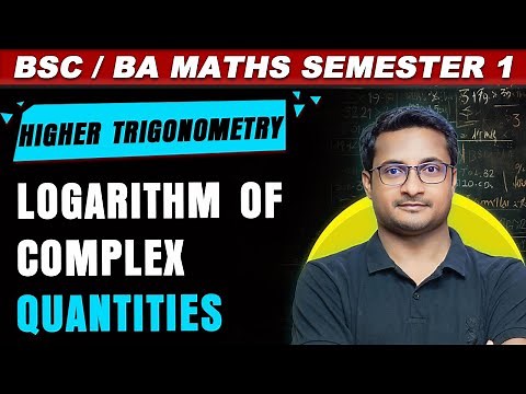 LOGARITHM OF A COMPLEX QUANTITY BSC | Logarithm of complex number | BSc Math Semester 1