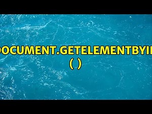 document.getElementById ( ) (2 Solutions!!)