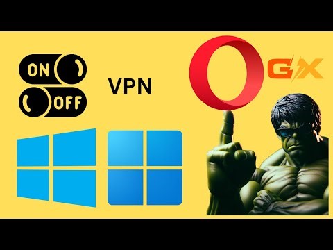 How to Enable or Disable VPN in Opera GX on Windows 11 or 10 | GearUpWIndows Tutorial