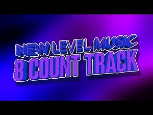 New Level Music 8 Count Track 2025-2026