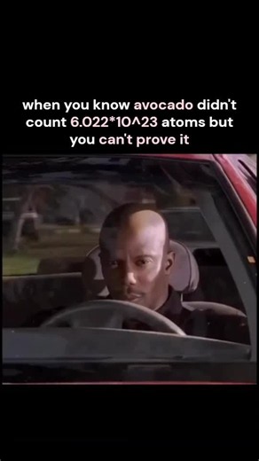 🔥EXPLANATION:🔥 Avogadro's number, or 6.022 x 10^23, represents how many particles are in 1 mole of something. The molar mass of something is how much a mole of it weighs. For example, the molar mass of carbon is 12 grams. Thus, in 12 grams of carbon, there are 6.022 x 10^23 carbon atoms. The funny thing is avogadros number wasn’t discovered by amedeo avogadro himself, but rather by jean perrin, who named it after avogadro in his honor. . . . . . . . #chemistrymemes #sciencememes #chemistry