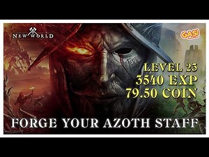 FORGE YOUR AZOTH STAFF QUEST - NEW WORLD GUIDE