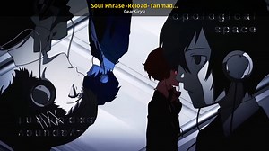 Soul Phrase -Reload- fanmade Opening Mod for Persona 3 Reload | P3R Mods