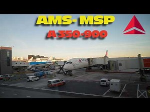 DELTA A350-900 ECONOMY CLASS Review: Amsterdam (AMS) to Minneapolis (MSP)