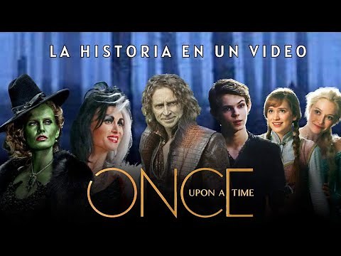 La historia COMPLETA de Once upon a time | Resumen | Cronología