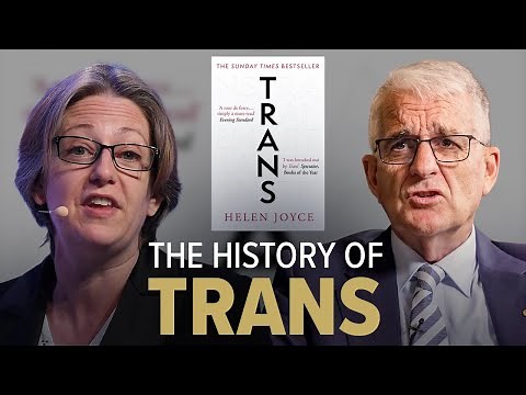 The History of Transgenderism | Helen Joyce