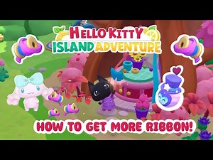 How to get more RIBBON in Hello Kitty Island Adventure! 🎀 ribbon bow, Poron, Cinnamoroll, ribbon