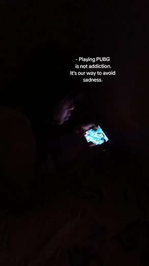 Playing PUBG is not addiction. It's our way to avoid sadness. | JamilaByu