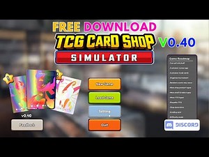 UPDATE | TCG Card Shop Simulator V0.40 FREE DOWNLOAD