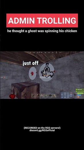 i spun his chicken and he thought it was a ghost LOL - Rust